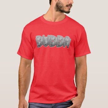 Metal Bubba - Redneck Bling T-shirt by RedneckHillbillies at Zazzle