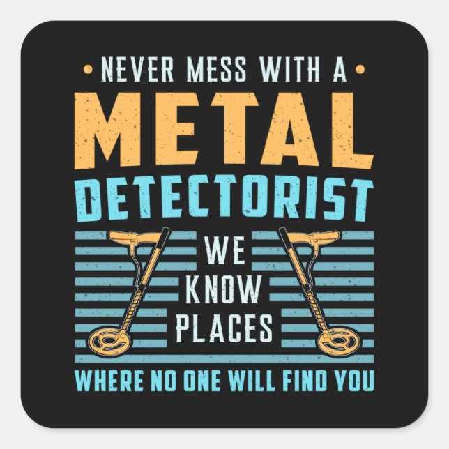 Metal Detecting Detectorist Detector Gift Idea Square Sticker (Front)