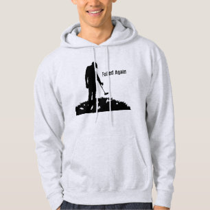 Metal Detecting - Foiled Again - Hoodie