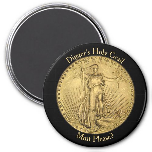 Metal Detecting Holy Grail Double Eagle Gold Coin Magnet