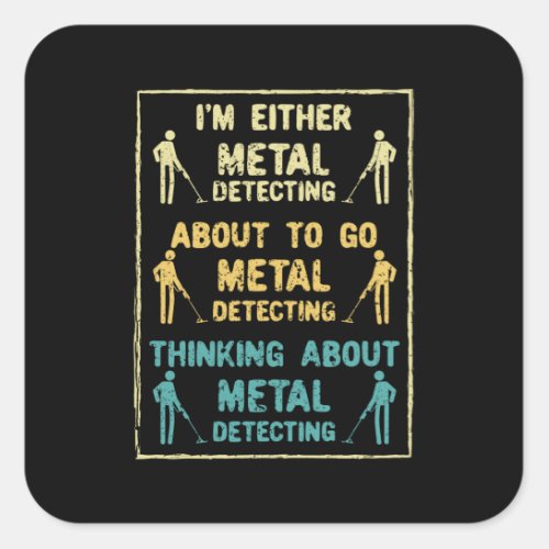 Metal Detecting Metal Detector Square Sticker