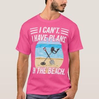 Metal Detecting Quote For A Treasure Hunter T-Shirt