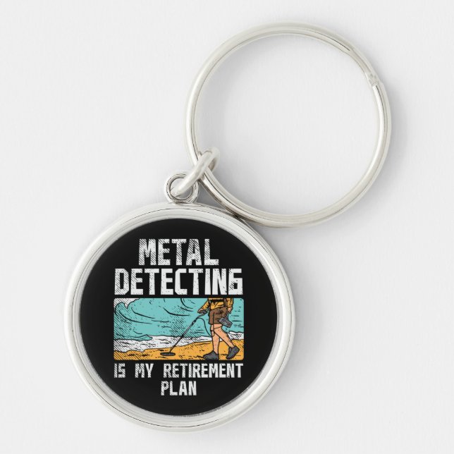 Metal Detecting Retirement Keychain (Front)