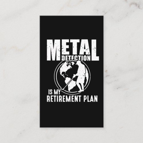 Metal Detecting Retirement Metal Detector Business Card