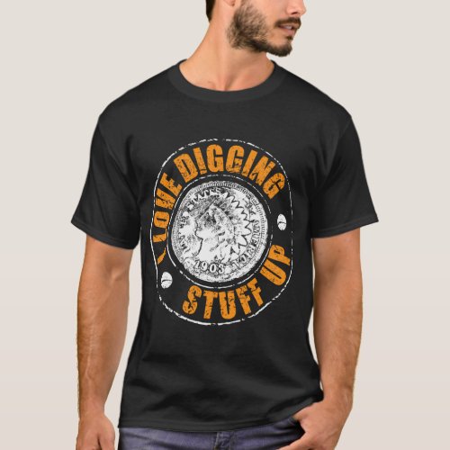 Metal Detecting T_Shirt