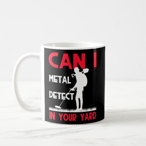 Metal Detecting Treasu Coffee Mug