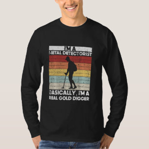 Metal Detecting Treasure Hunting Detectorist Detec T-Shirt