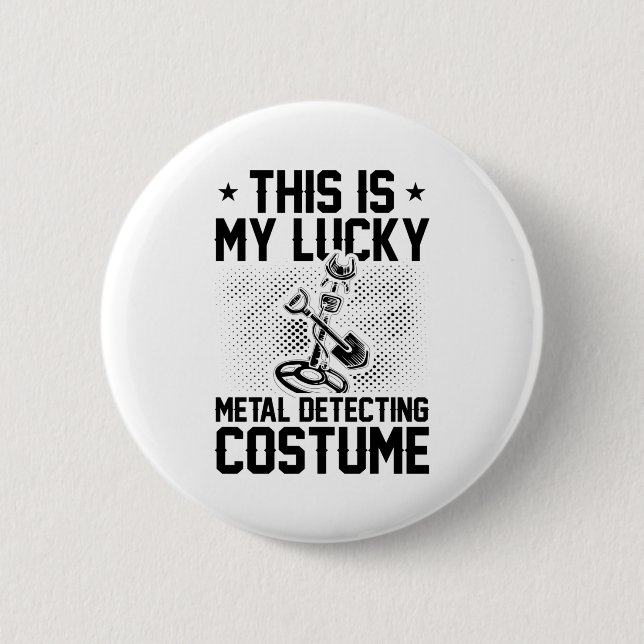 Metal Detector Costume | Treasure Hunt Gold Gifts Button (Front)