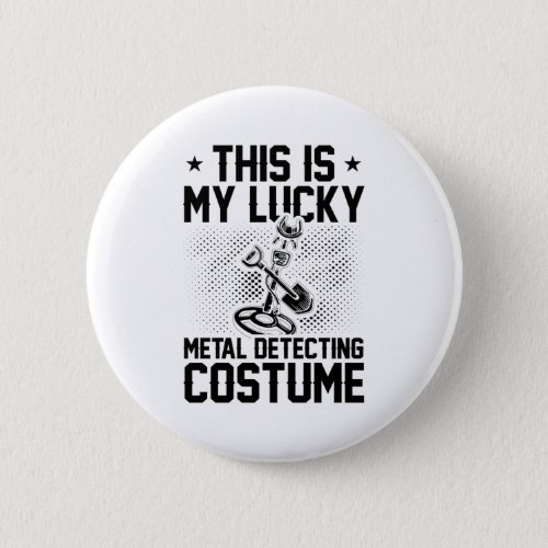 Metal Detector Costume  Treasure Hunt Gold Gifts Button