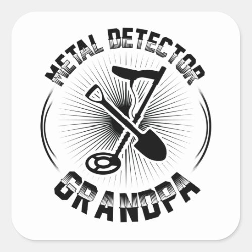 Metal Detector Grandpa  Treasure Hunter Gondolas Square Sticker