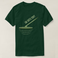 Metal Detector Is into Digging Dirt T-Shirt