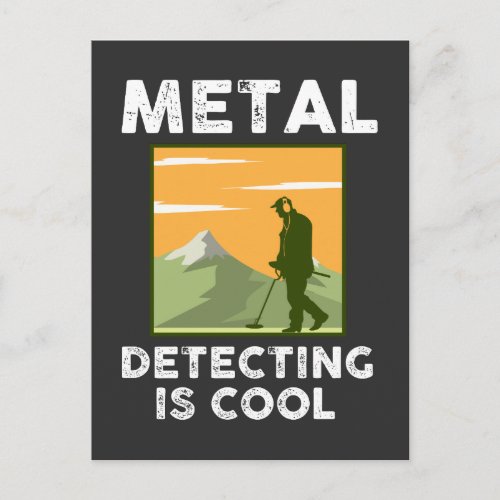 Metal Detectorist _ Metal Detecting Is Cool Postcard