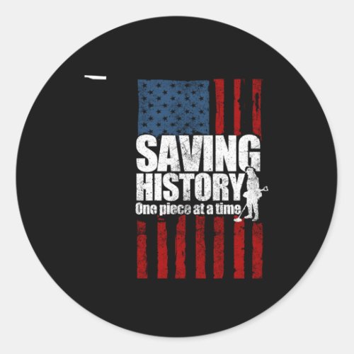 Metal Detectorist Saving History Metal Detecting Classic Round Sticker