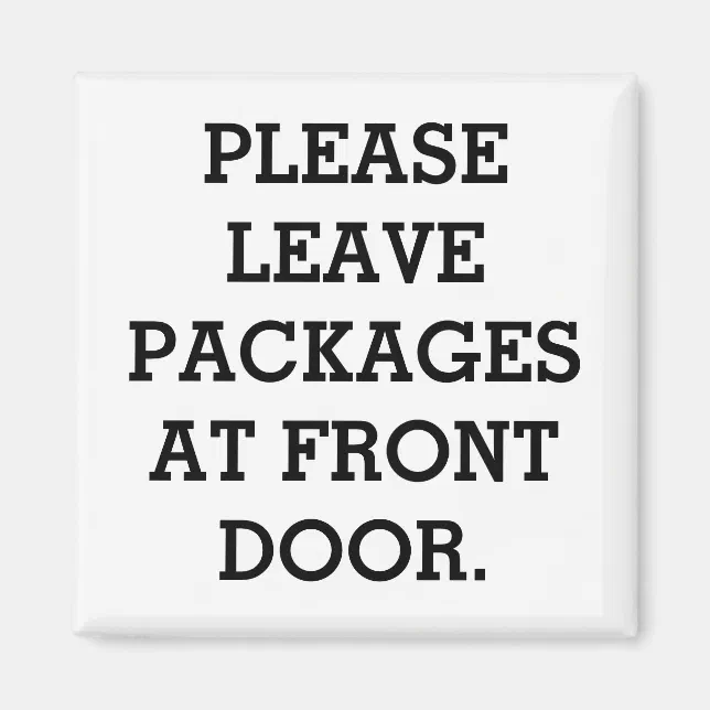 METAL DOOR "PLEASE LEAVE PACKAGES AT DOOR" Zazzle