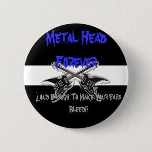 Metal Head Forever Button
