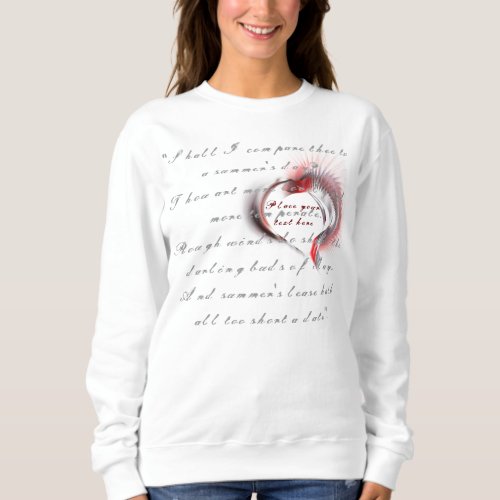 Metal Heart with Shakespeares sonnet 18 Sweatshirt