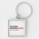 THE REGAL  NARWHALS  Metal Keychains