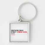 SOUTHERN SWAG Street  Metal Keychains
