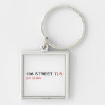 106 STREET  Metal Keychains
