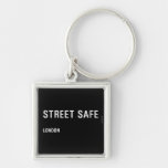 Street Safe  Metal Keychains
