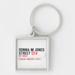 Donna M Jones STREET  Metal Keychains