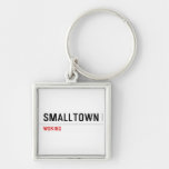 Smalltown  Metal Keychains