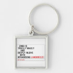   Zingi is truelly madly      and deeply inlove    with  nthabiseng  Metal Keychains