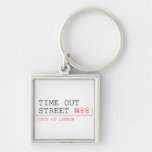 Time out Street  Metal Keychains