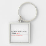 LONDON STREET SIGN  Metal Keychains