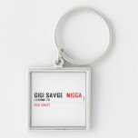 GiGi savge   Metal Keychains