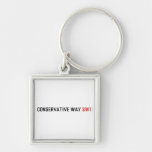Conservative Way  Metal Keychains