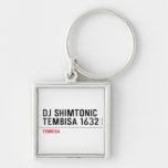 DJ SHIMTONIC TEMBISA 1632  Metal Keychains