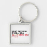 SQUAD ONE SOUND INTERNATIONAL   Metal Keychains