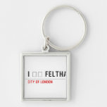 I ❤️ FELTHAM  Metal Keychains