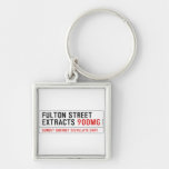 Fulton street Extracts  Metal Keychains