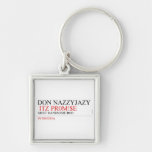 Don Nazzyjazy   Metal Keychains