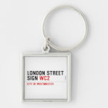 LONDON STREET SIGN  Metal Keychains
