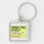 Error Free Street  Metal Keychains