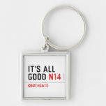 It's all  good  Metal Keychains
