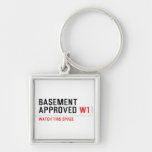 BASEMENT  APPROVED  Metal Keychains