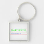 Matthew st  Metal Keychains