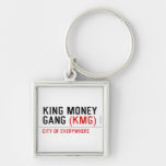 King Money Gang  Metal Keychains