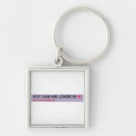 Keep Calm And Leondre On  Metal Keychains