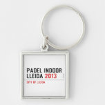 PADEL INDOOR LLEIDA  Metal Keychains