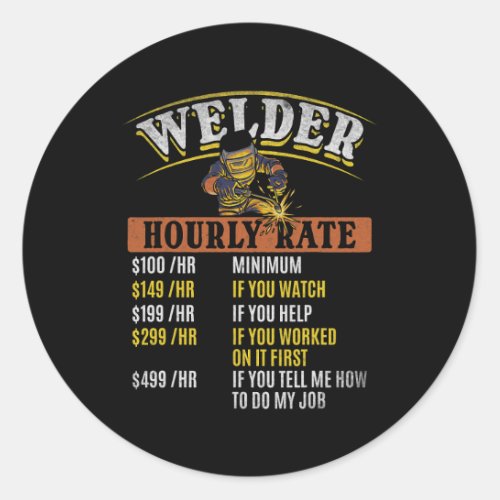 Metal Worker Welding MIG Welder Funny Welder Hourl Classic Round Sticker