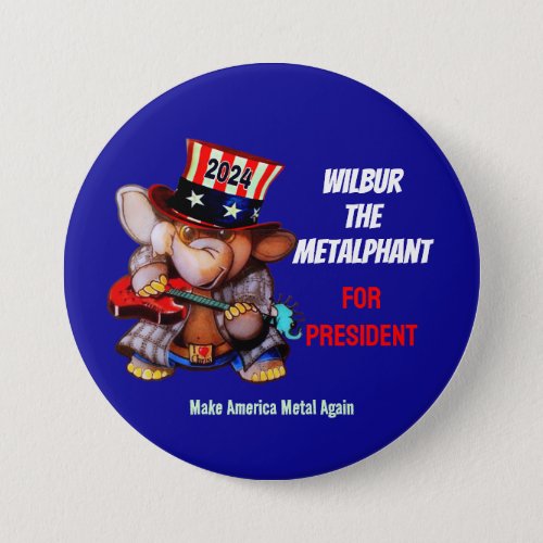 Metalphant for President 2024 Button