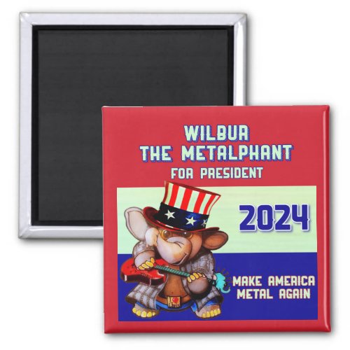 Metalphant for President 2024 Magnet red