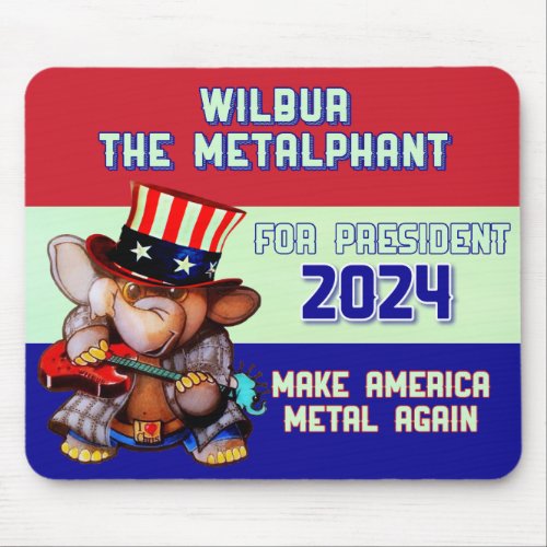 Metalphant for President 2024 Mouse Pad white