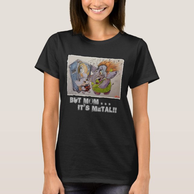 Metalphant & Mom - But Mom...it's metal! - Women's T-Shirt (Front)