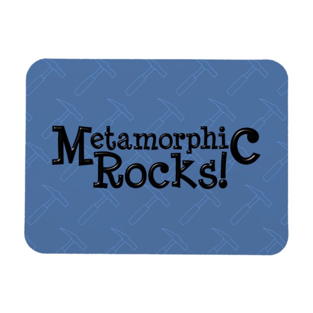 Metamorphic Rocks! Magnet (Horizontal)